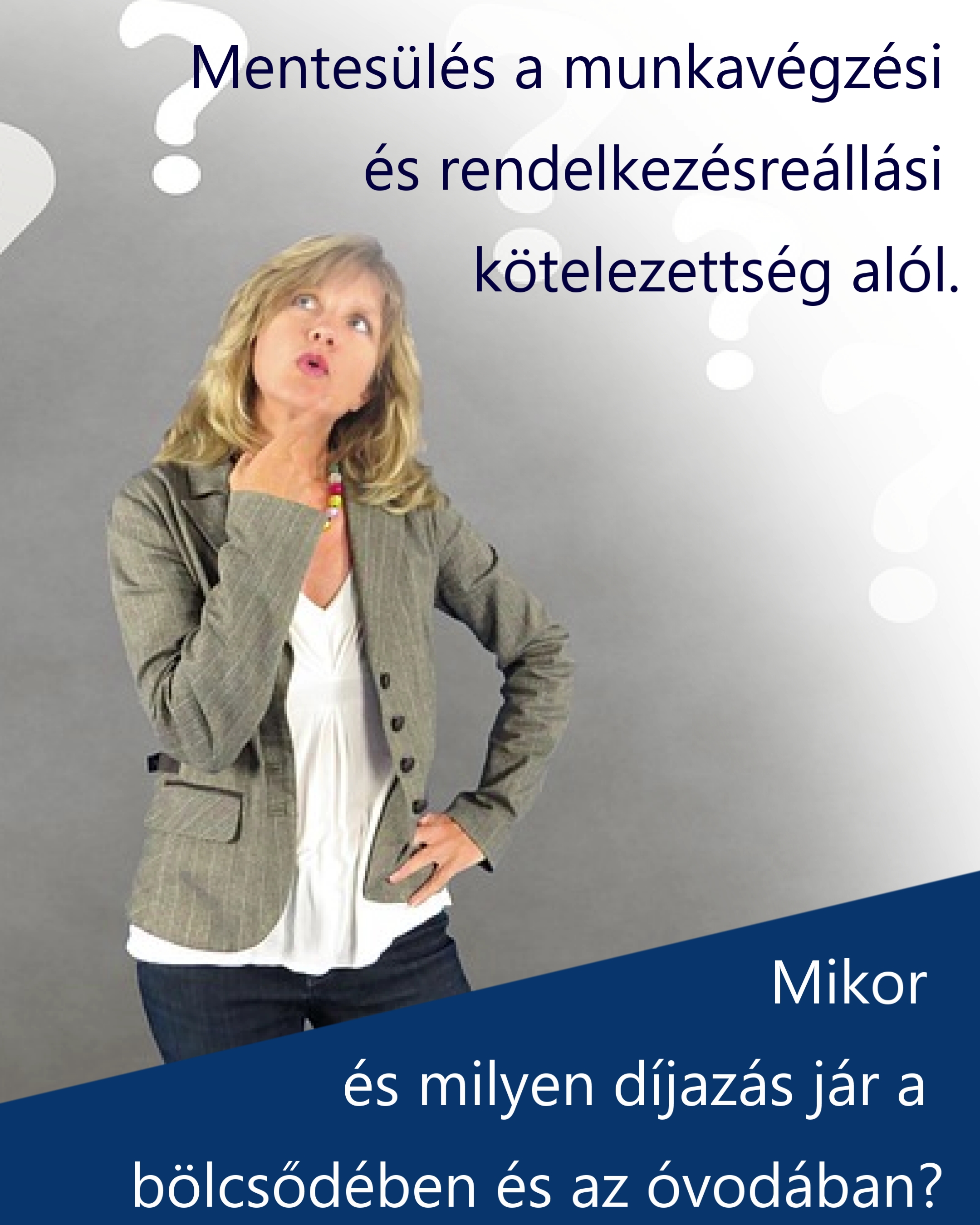 Mentesülés a munkavégzési és rendelkezésre állási kötelezettség alól a PÚÉTV. alapján