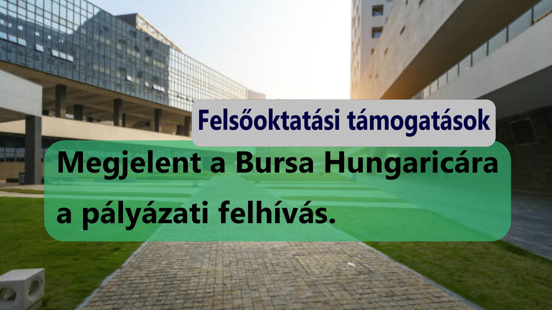 Megjelent a felsőoktatási támogatások egyik legnépszerűbb ösztöndíjára, a Bursa Hungaricára a pályázati felhívás