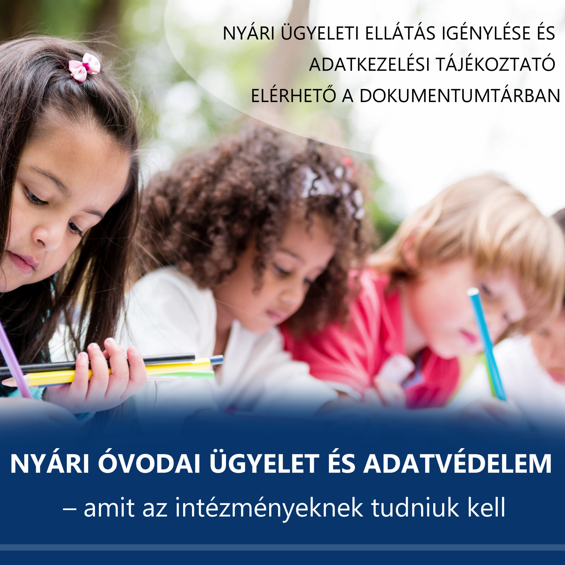 Nyári óvodai ügyelet és adatvédelem