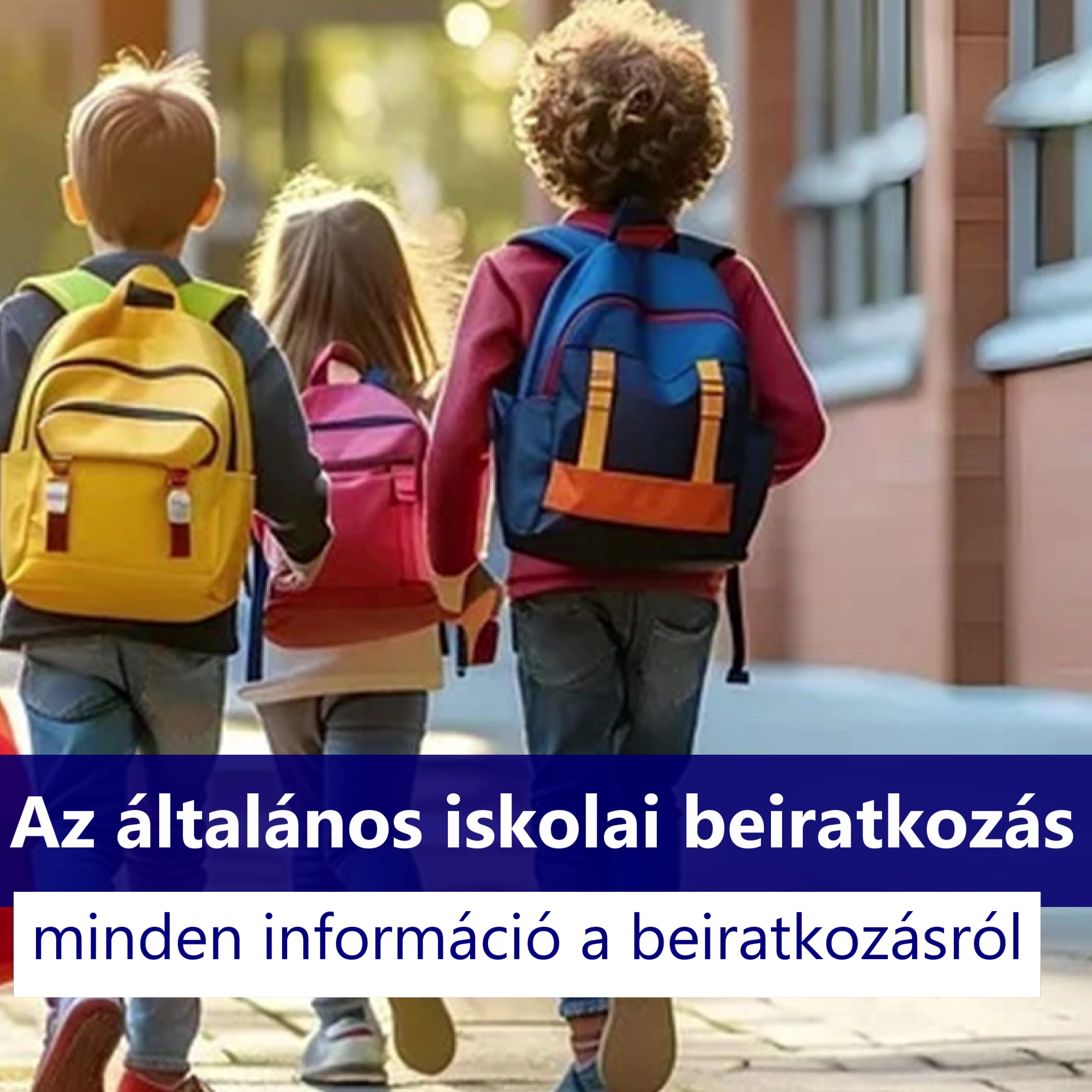 Az általános iskolai beiratkozás időpontja: