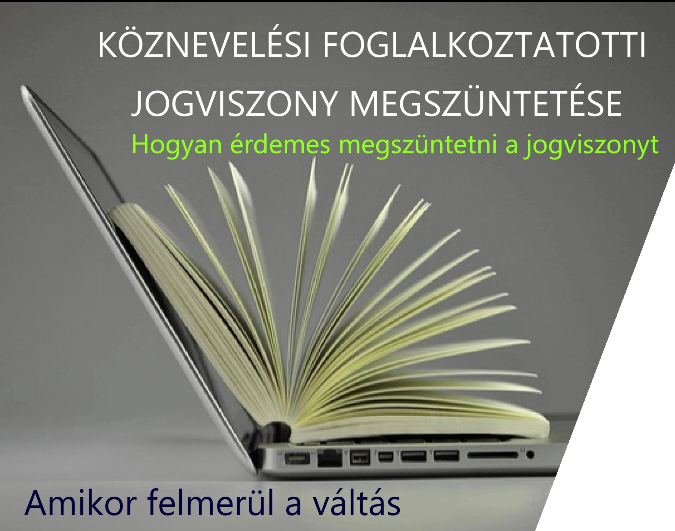 Köznevelési foglalkoztatotti jogviszony megszüntetése