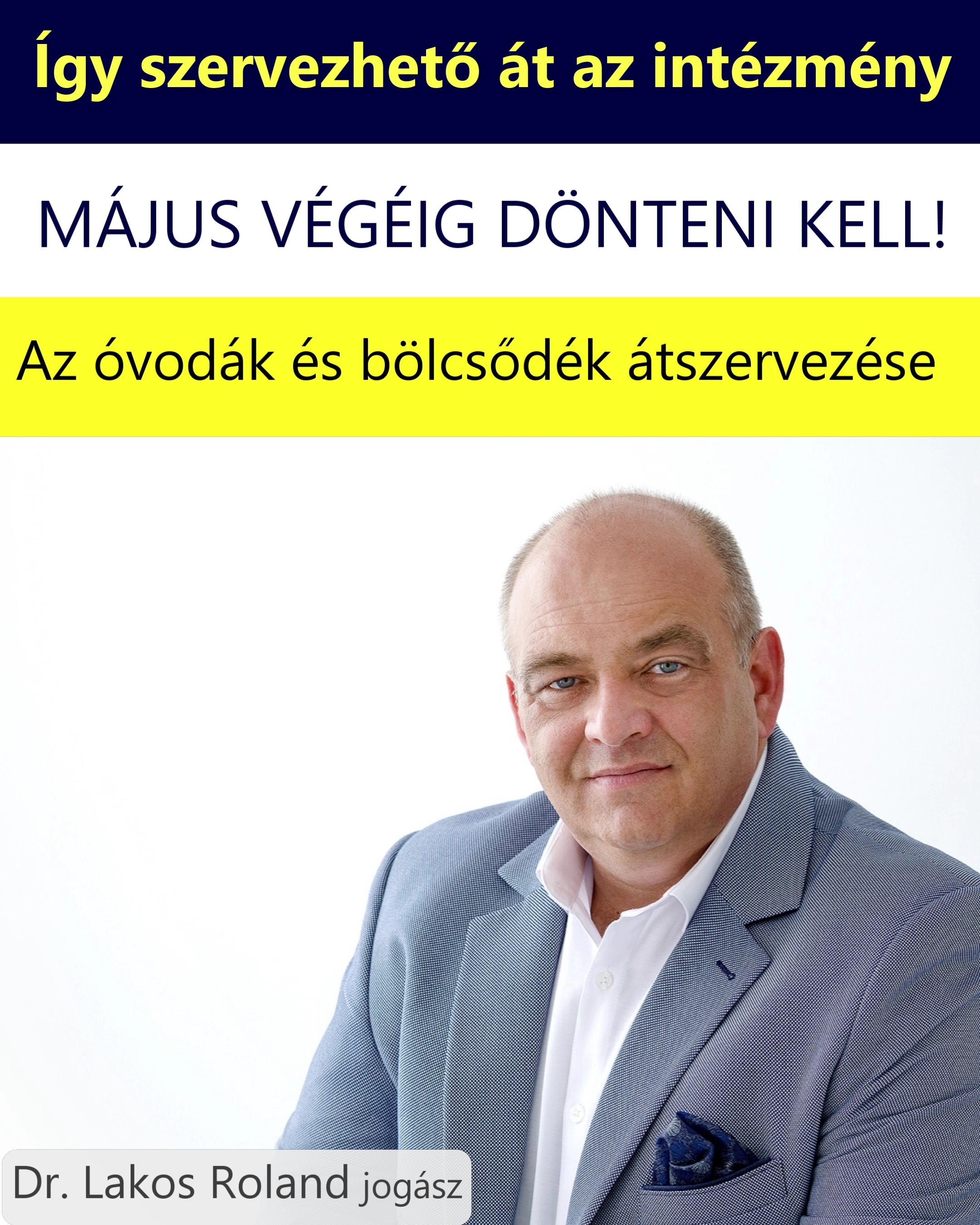 Az óvodák és bölcsődék átszervezése