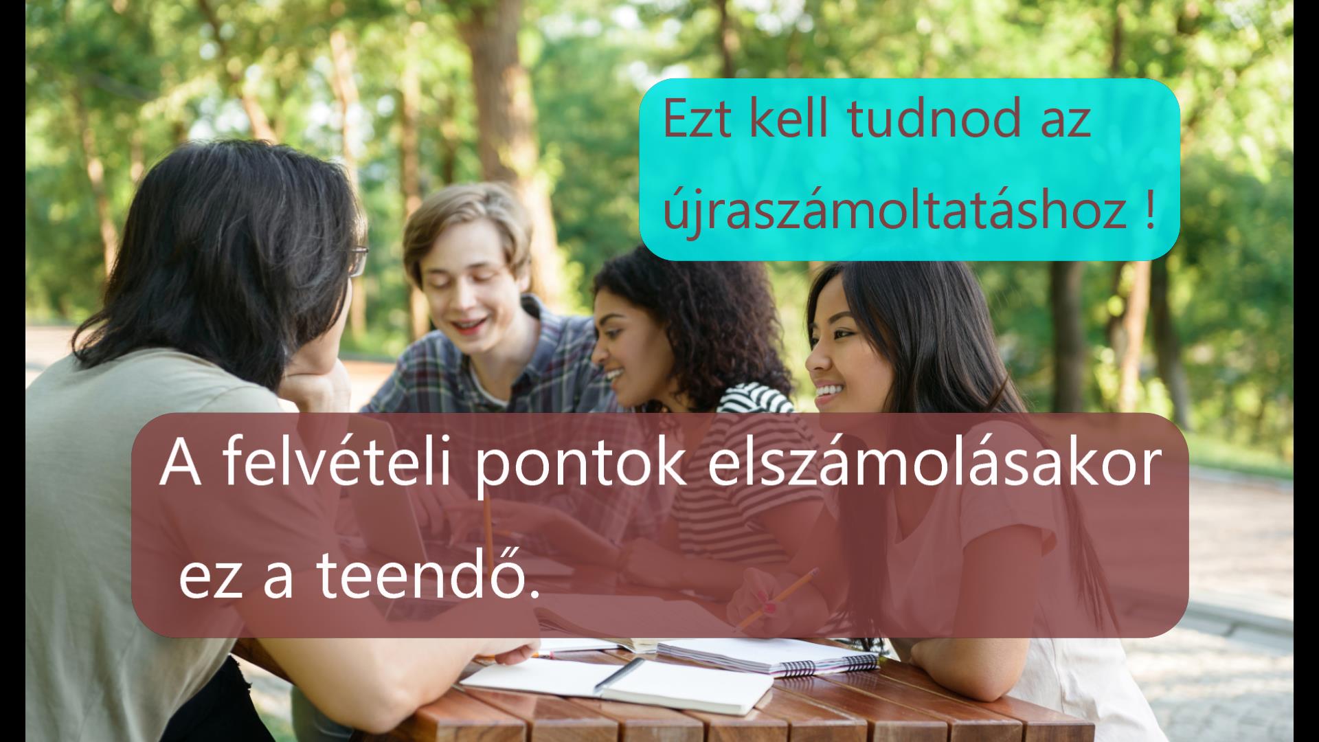 A felvételi pontok elszámolásakor a teendő: újraszámoltatni!